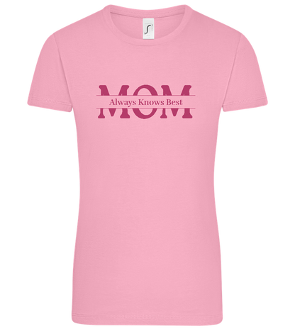 Mom Knows Best Design - Comfort women's t-shirt_PINK ORCHID_front