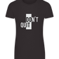 Dont Quit Do It Design - Basic women's fitted t-shirt_DEEP BLACK_front