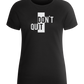 Dont Quit Do It Design - Basic women's fitted t-shirt_DEEP BLACK_front