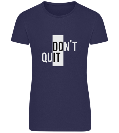 Dont Quit Do It Design - Basic women's fitted t-shirt_FRENCH NAVY_front