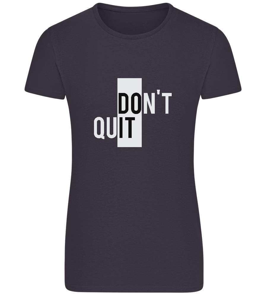 Dont Quit Do It Design - Basic women's fitted t-shirt_MOUSE GREY_front