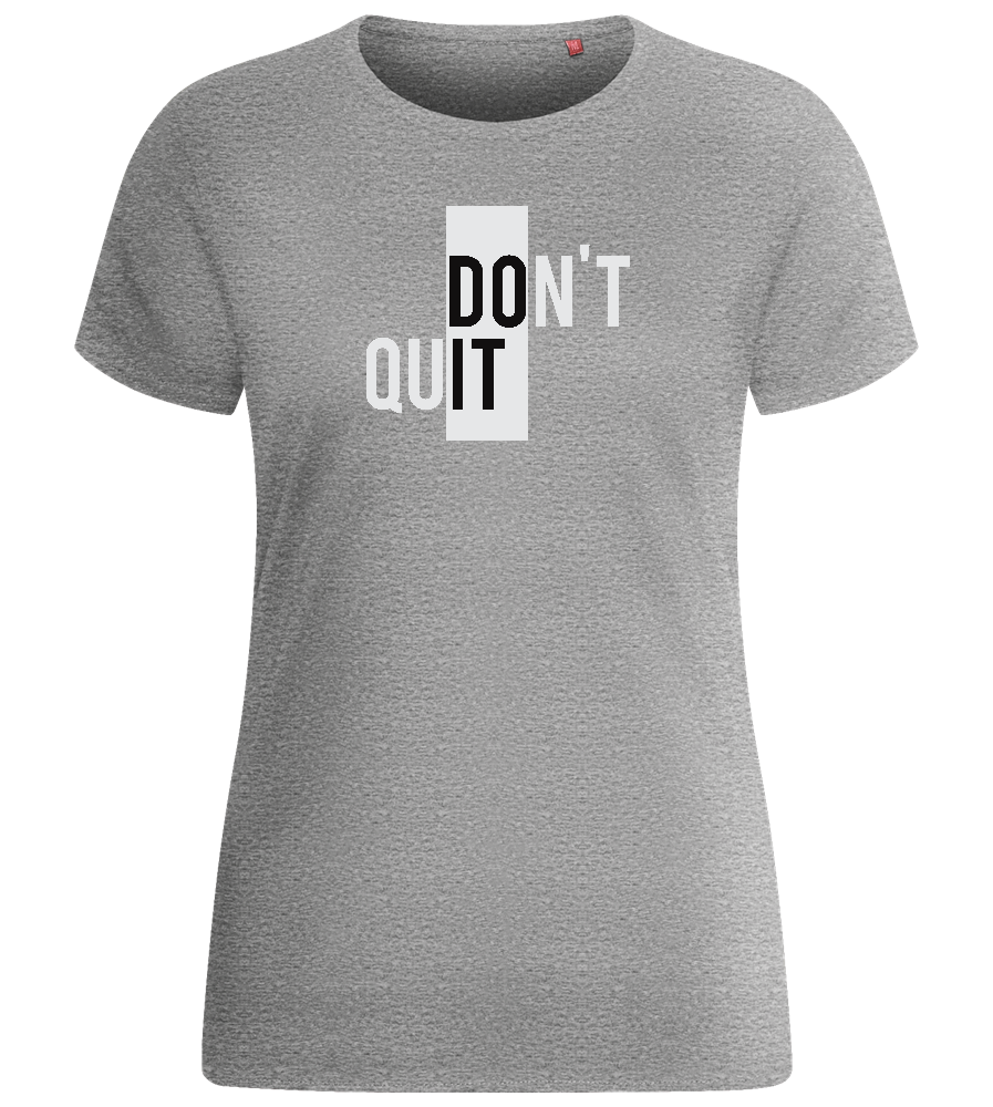 Dont Quit Do It Design - Basic women's fitted t-shirt_ORION GREY_front