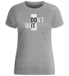 Dont Quit Do It Design - Basic women's fitted t-shirt