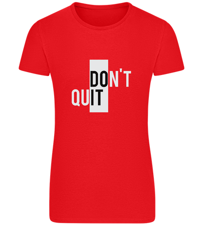 Dont Quit Do It Design - Basic women's fitted t-shirt_RED_front