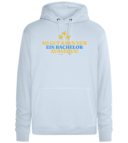 So Gut Kann Es Aussehen Design - Premium unisex hoodie_CREAMY BLUE_front