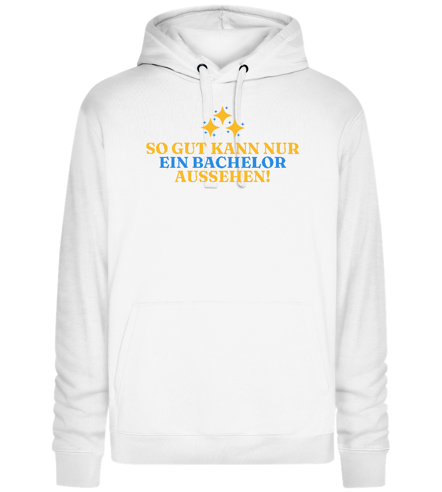 So Gut Kann Es Aussehen Design - Premium unisex hoodie_WHITE_front