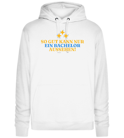 So Gut Kann Es Aussehen Design - Premium unisex hoodie_WHITE_front