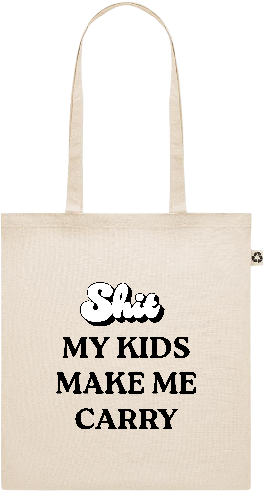 My Kids Make Me Carry Design - Recycled cotton shopping bag_BEIGE_front