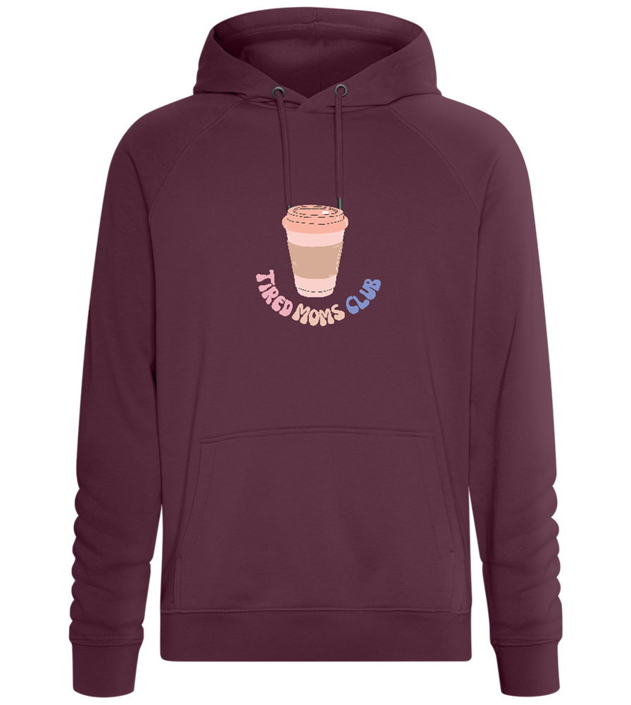 Tired Moms Club Coffee Design - Comfort unisex hoodie_BORDEAUX_front