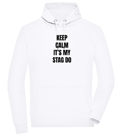 Keep Calm It's My Stag Do Design - Comfort unisex hoodie_WHITE_front