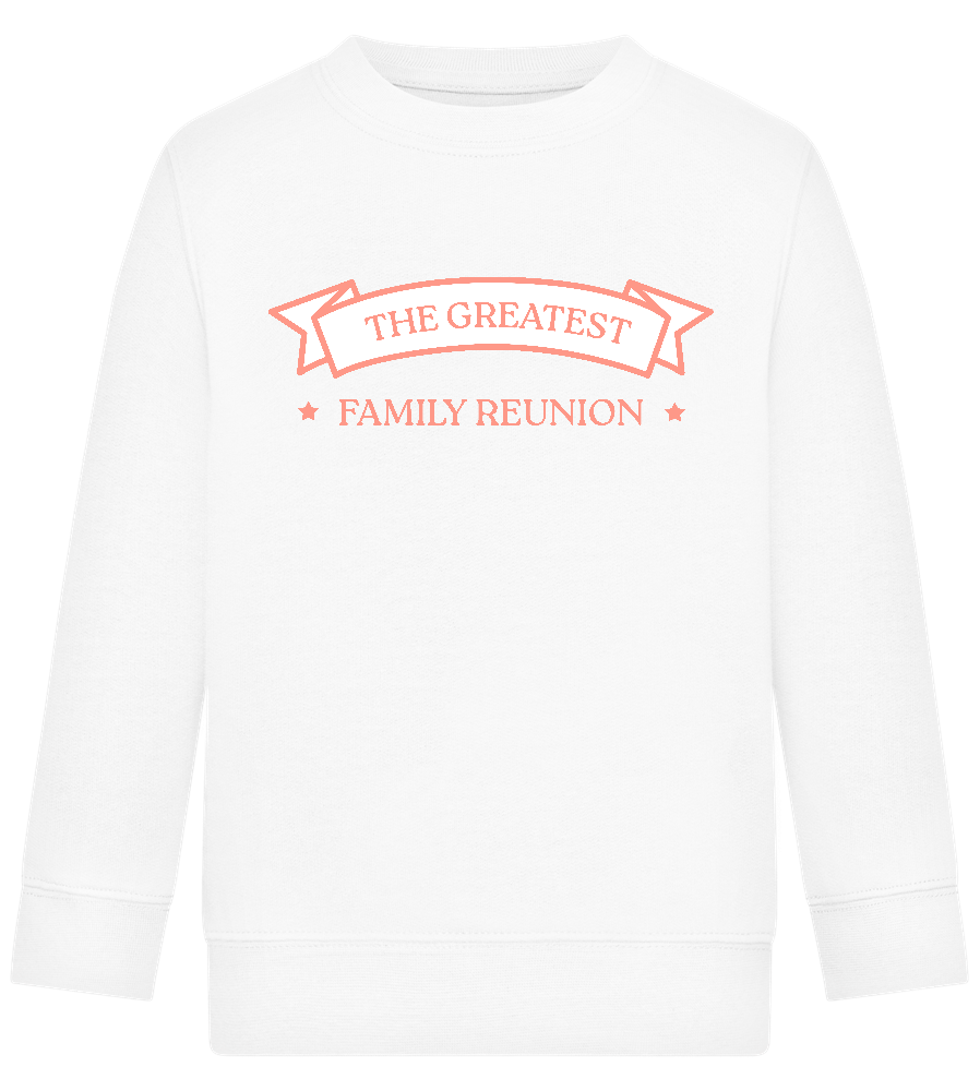 Greatest Family Reunion Design - Comfort Kids Sweater_WHITE_front