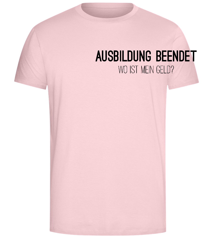 Ausbildung Beendet Design - Comfort Unisex T-Shirt_CANDY PINK_front