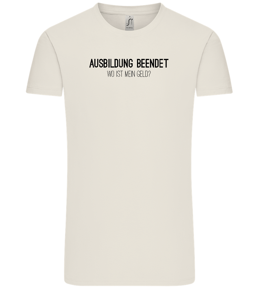 Ausbildung Beendet Design - Comfort Unisex T-Shirt_ECRU_front