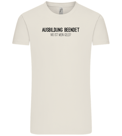 Ausbildung Beendet Design - Comfort Unisex T-Shirt_ECRU_front