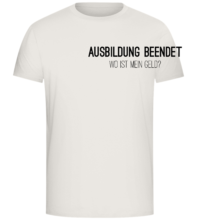 Ausbildung Beendet Design - Comfort Unisex T-Shirt_ECRU_front