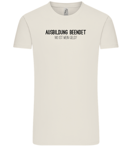 Ausbildung Beendet Design - Comfort Unisex T-Shirt