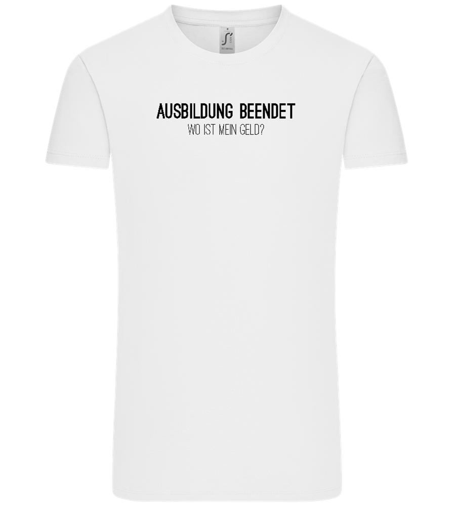 Ausbildung Beendet Design - Comfort Unisex T-Shirt_WHITE_front