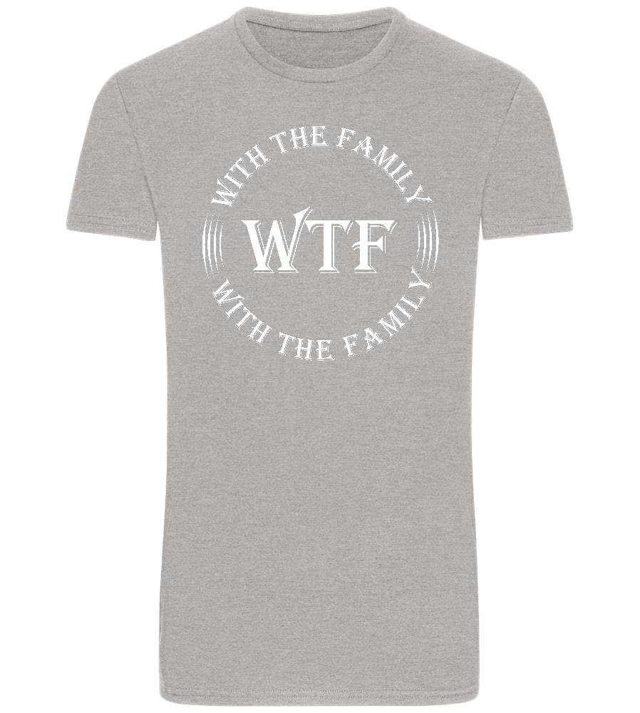WTF With The Family Design - Basic Unisex T-Shirt_ORION GREY_front