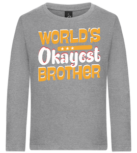 World's Okayest Brother Design - Premium kids long sleeve t-shirt