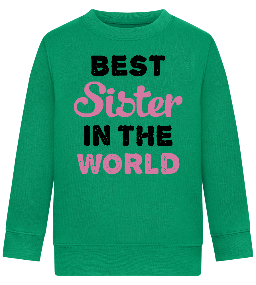 Best Sister in the World Design - Comfort Kids Sweater_MEADOW GREEN_front