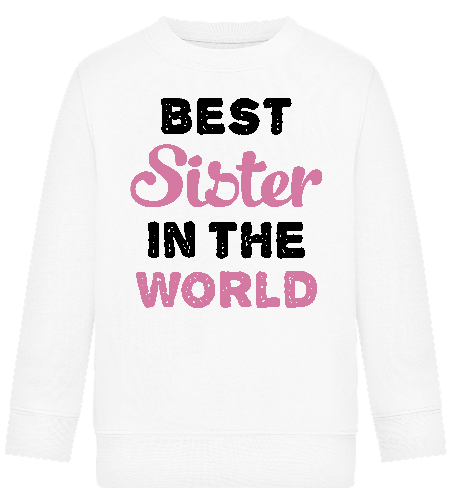 Best Sister in the World Design - Comfort Kids Sweater_WHITE_front