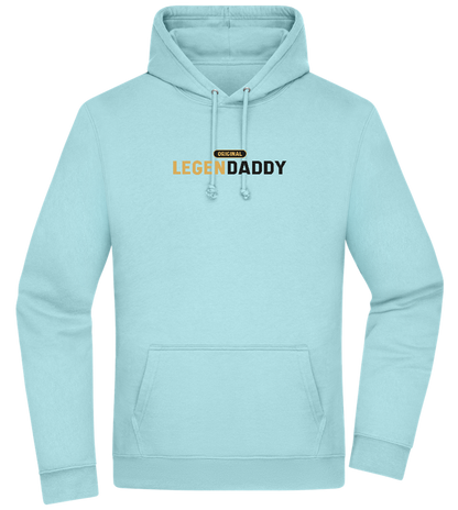 Original Legendaddy Design - Premium Essential Unisex Hoodie_POOL BLUE_front