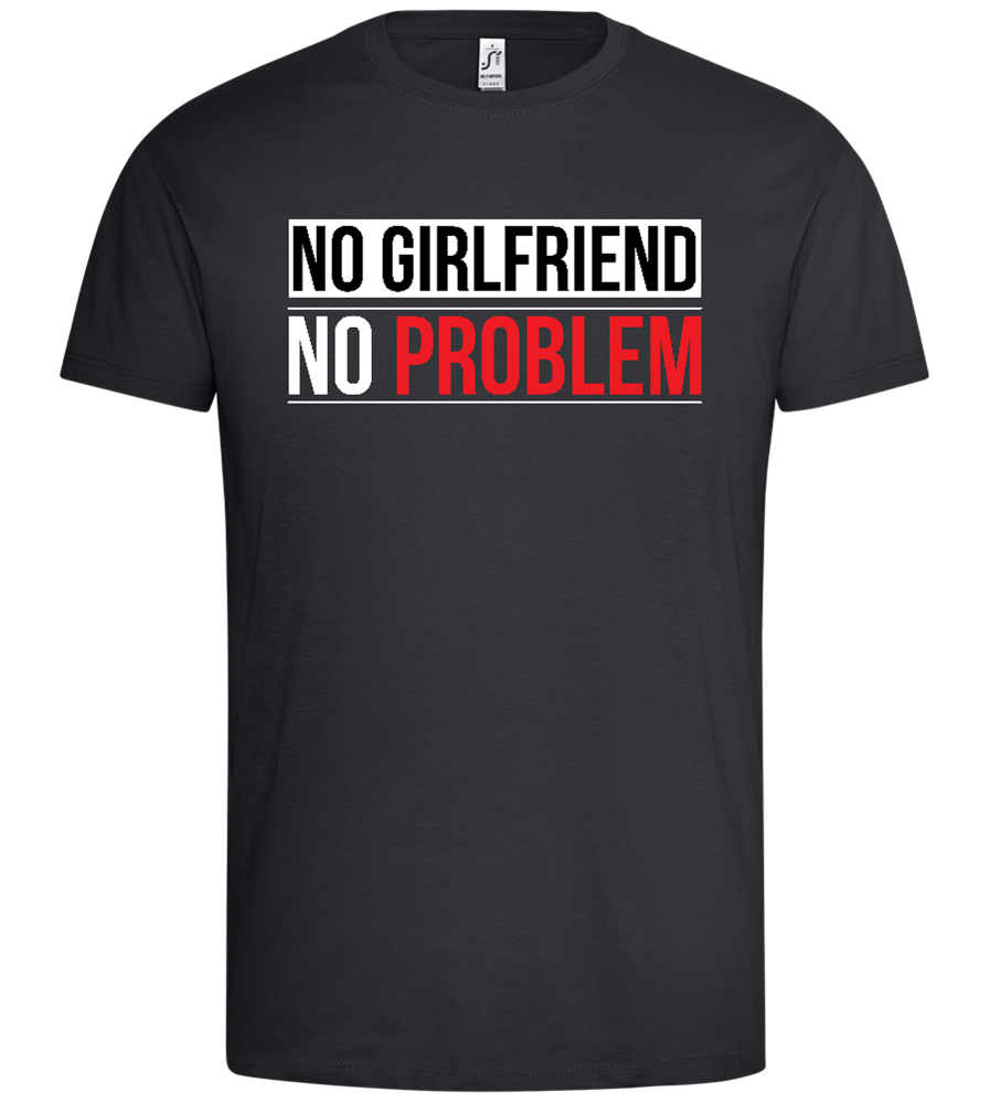 No Girlfriend Design - Premium men's t-shirt_DARK GRAY_front