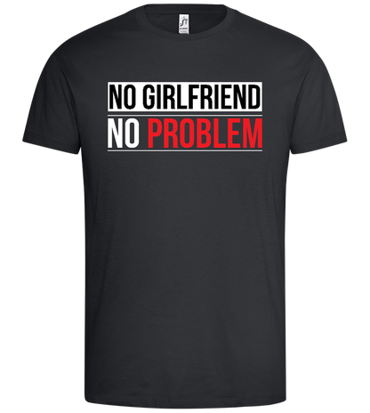 No Girlfriend Design - Premium men's t-shirt_DARK GRAY_front