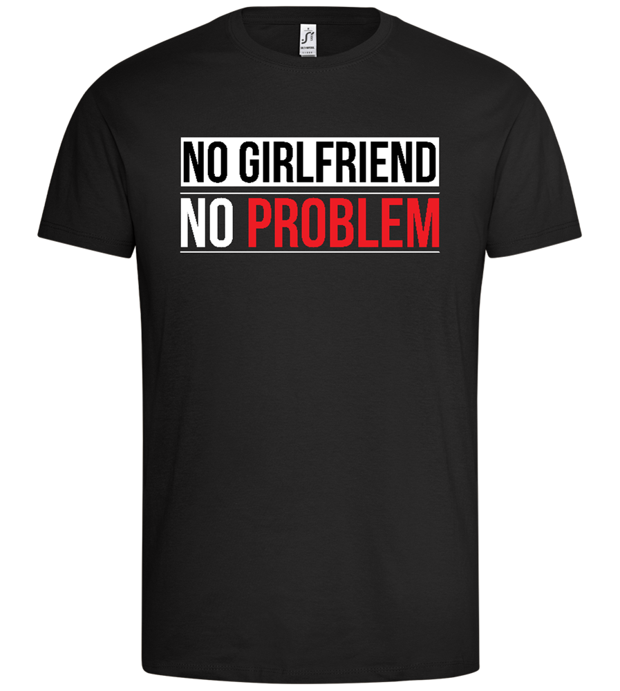 No Girlfriend Design - Premium men's t-shirt_DEEP BLACK_front