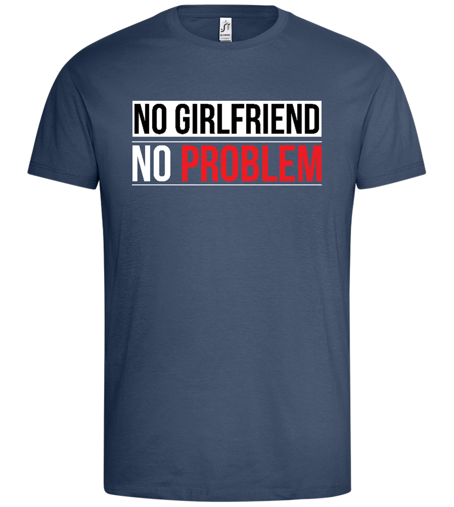 No Girlfriend Design - Premium men's t-shirt_DENIM_front