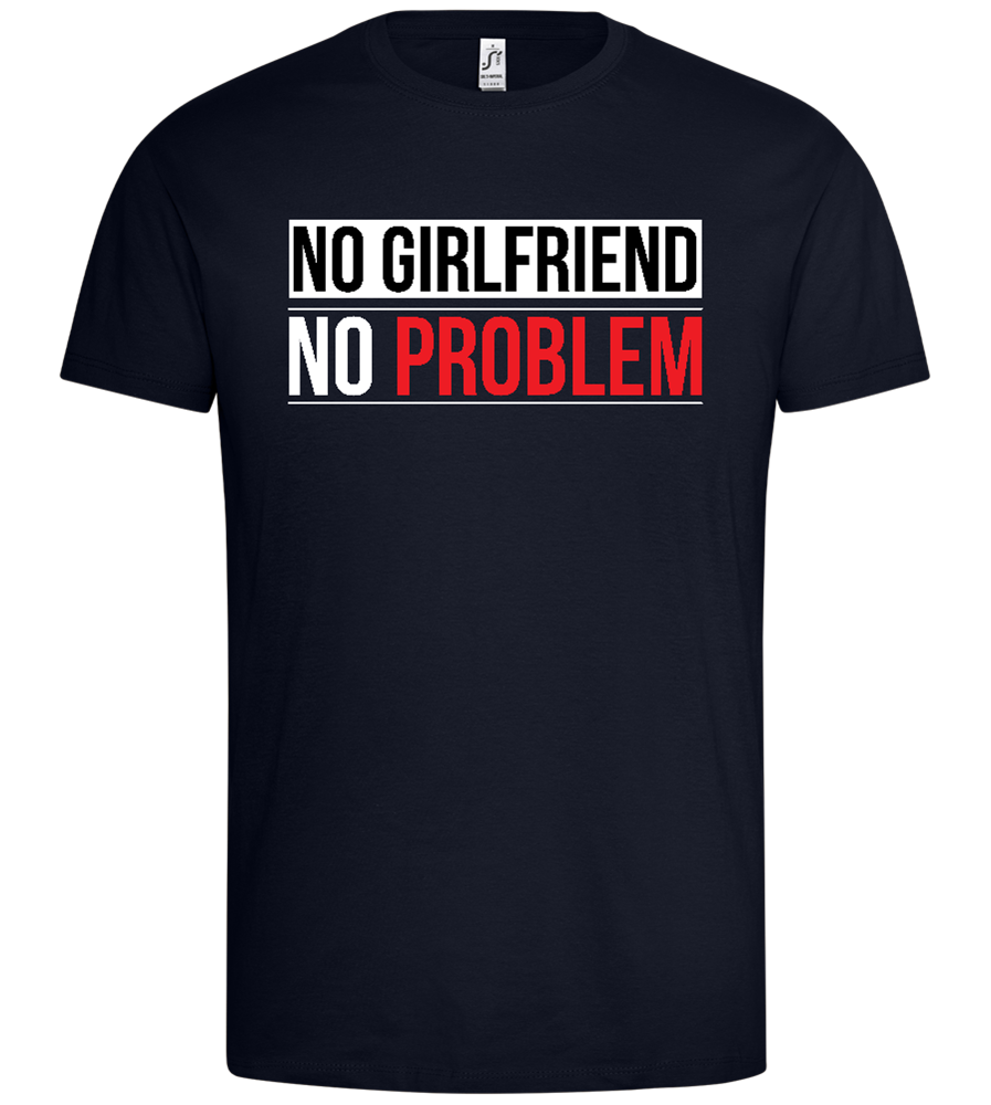 No Girlfriend Design - Premium men's t-shirt_FRENCH NAVY_front