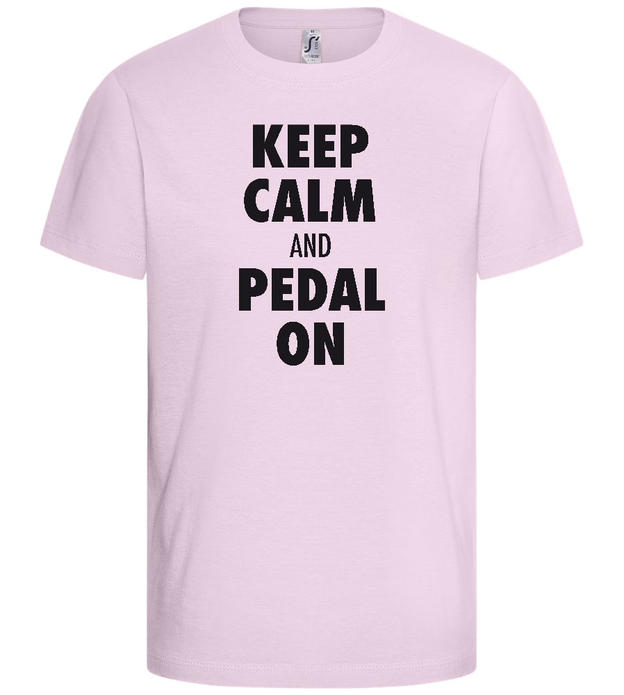 Keep Calm and Pedal On Design - Basic kids t-shirt_LIGHT PINK_front