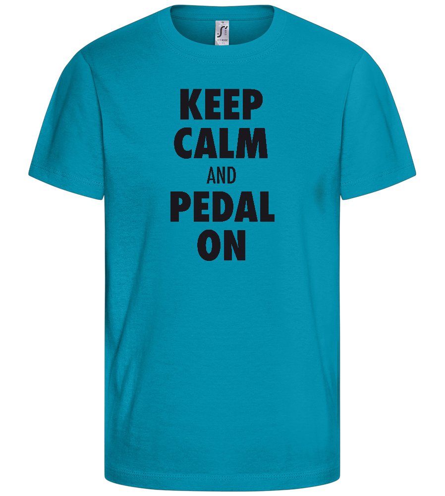 Keep Calm and Pedal On Design - Basic kids t-shirt_TURQUOISE_front