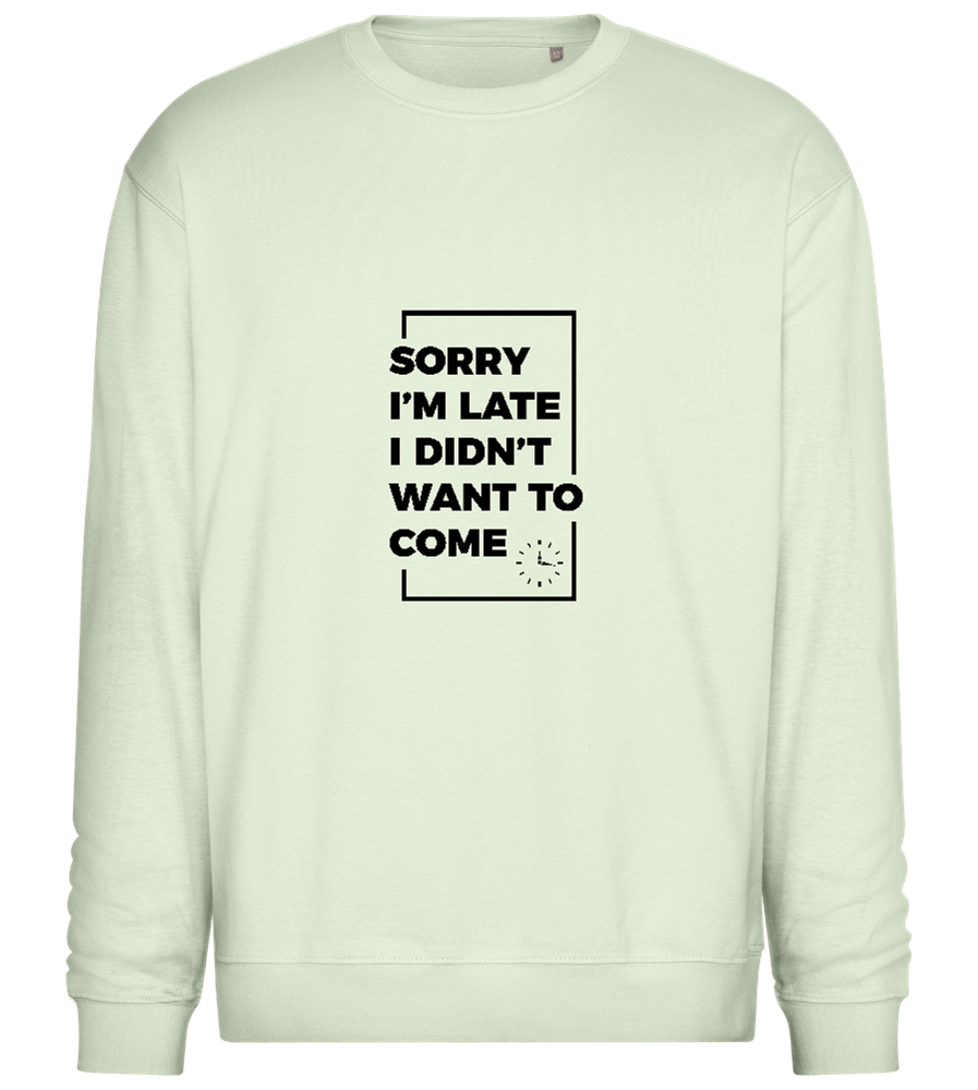 Sorry I'm Late Design - Comfort Essential Unisex Sweater_CREAMY GREEN_front