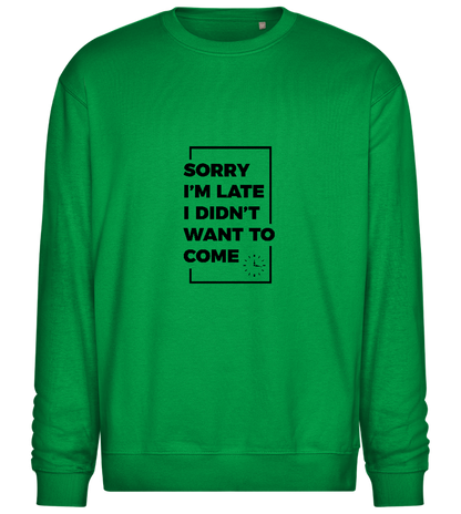 Sorry I'm Late Design - Comfort Essential Unisex Sweater_MEADOW GREEN_front