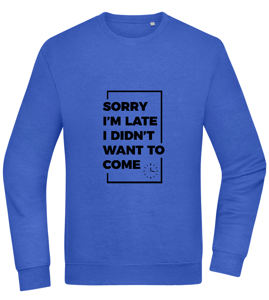 Sorry I'm Late Design - Comfort Essential Unisex Sweater_ROYAL_front