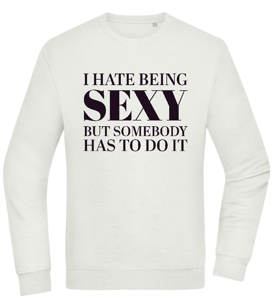 I Hate Being Sexy Design - Comfort Essential Unisex Sweater_CREAMY GREEN_front