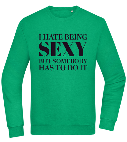 I Hate Being Sexy Design - Comfort Essential Unisex Sweater_MEADOW GREEN_front