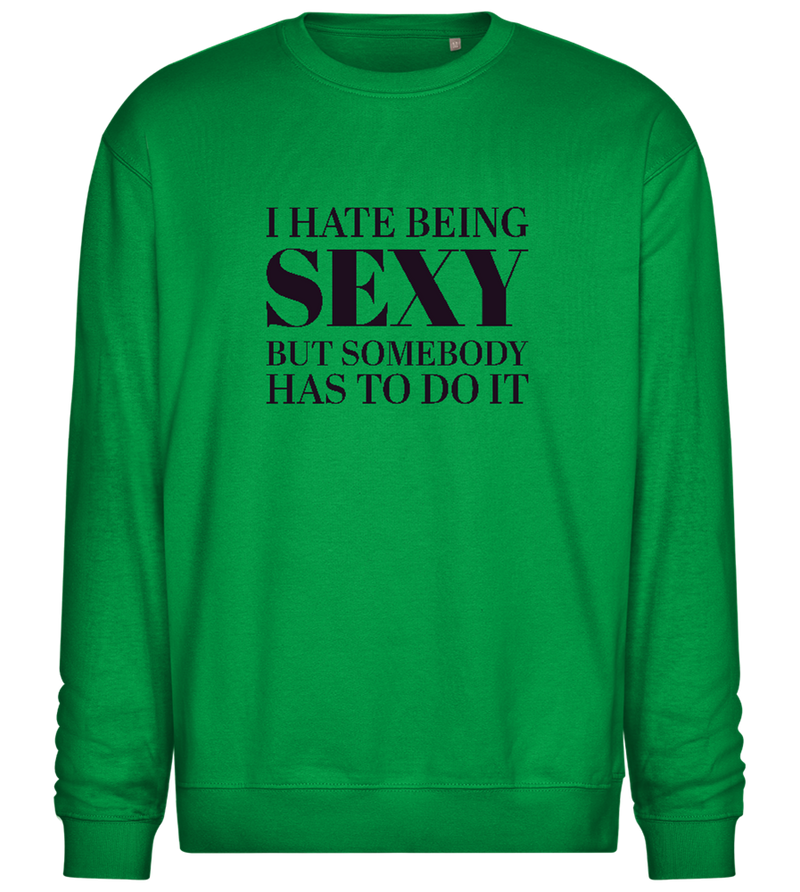 I Hate Being Sexy Design - Comfort Essential Unisex Sweater_MEADOW GREEN_front