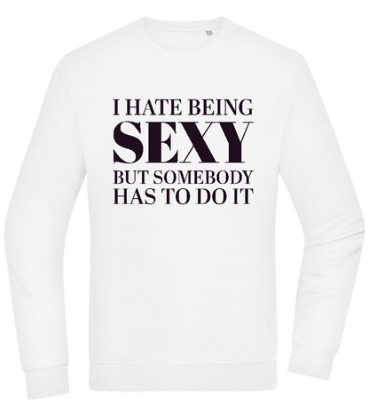 I Hate Being Sexy Design - Comfort Essential Unisex Sweater_WHITE_front