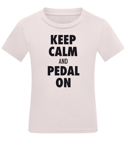 Keep Calm and Pedal On Design - Comfort kids fitted t-shirt_LIGHT PINK_front