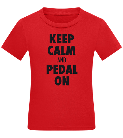 Keep Calm and Pedal On Design - Comfort kids fitted t-shirt_RED_front