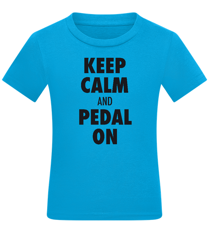 Keep Calm and Pedal On Design - Comfort kids fitted t-shirt_TURQUOISE_front