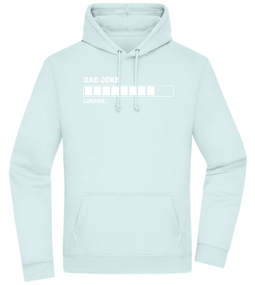 Dad Joke Loading Design - Premium Essential Unisex Hoodie_ARCTIC BLUE_front