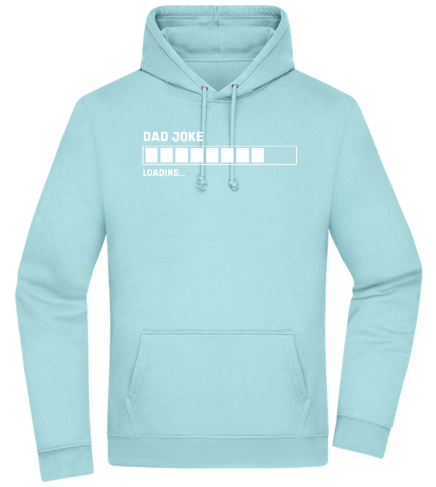 Dad Joke Loading Design - Premium Essential Unisex Hoodie_POOL BLUE_front