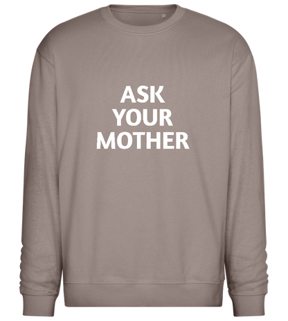 Ask Your Mother Text Design - Comfort Essential Unisex Sweater_CHARCOAL CHIN_front