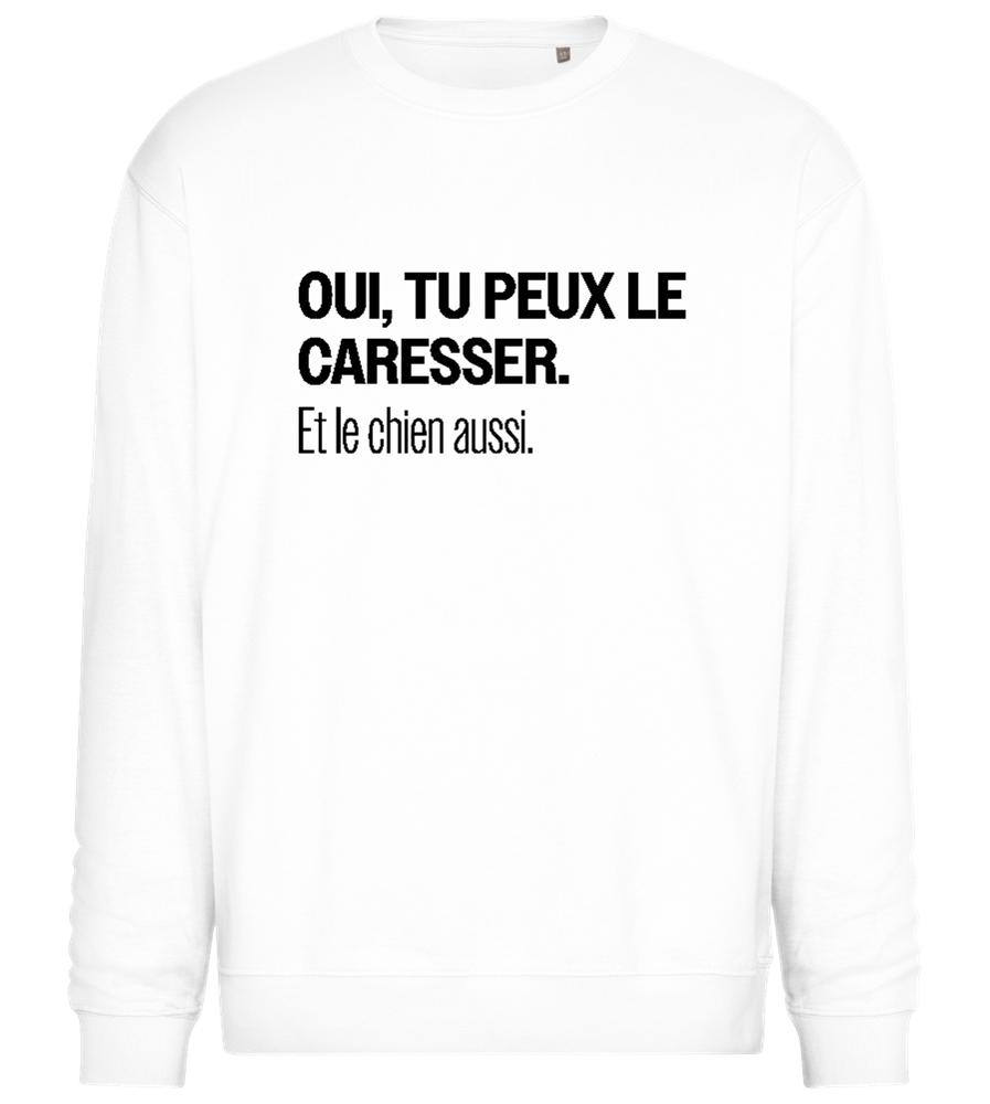 Oui Tu Peux Le Caresser Design - Comfort Essential Unisex Sweater_WHITE_front