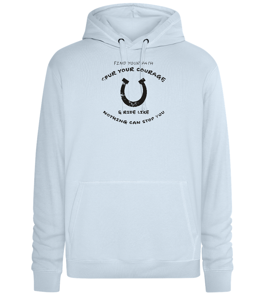 Spur Your Courage Design - Premium unisex hoodie_CREAMY BLUE_front