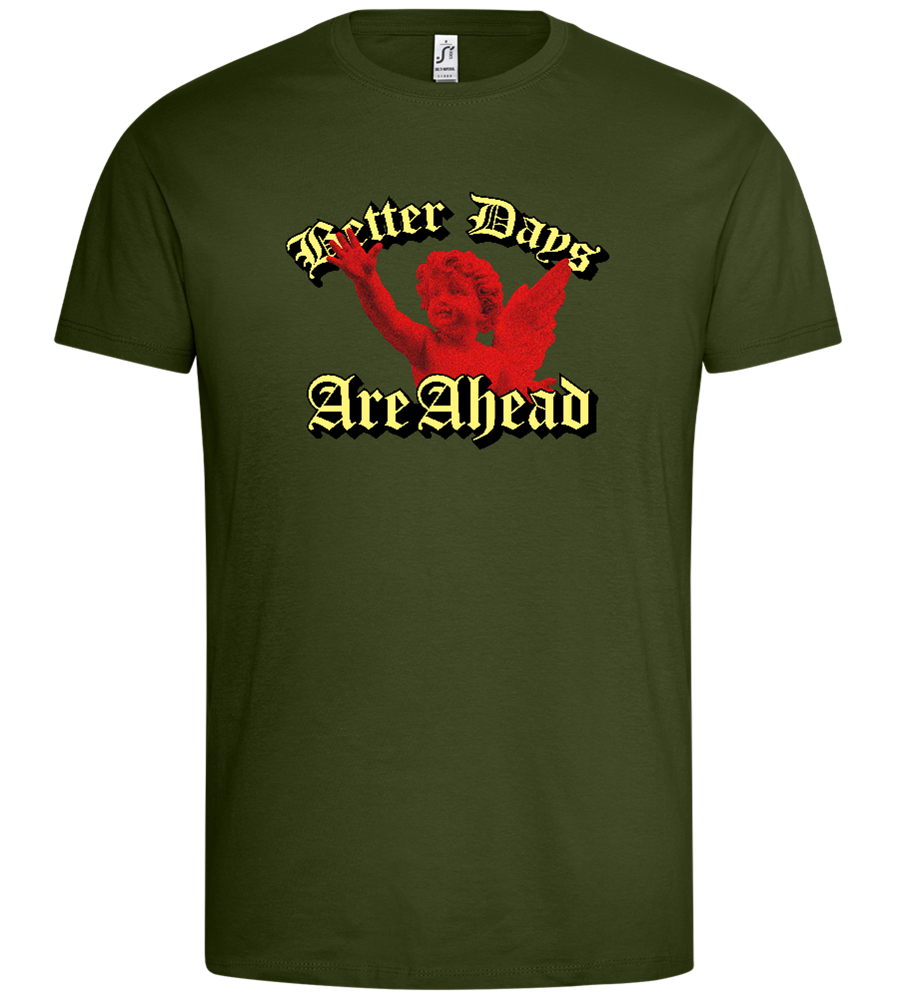 Better Days Ahead Design - Premium men's t-shirt_ARMY_front