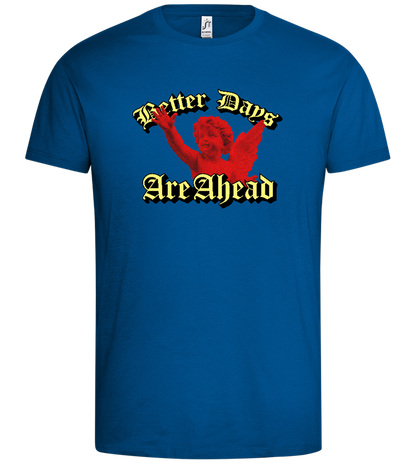 Better Days Ahead Design - Premium men's t-shirt_ROYAL_front